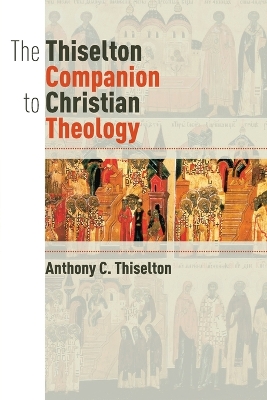 The Thiselton Companion to Christian Theology book