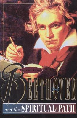 Beethoven and the Spiritual Path book