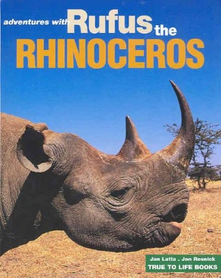 Adventures with Rufus the Rhinoceros by Jon Resnick