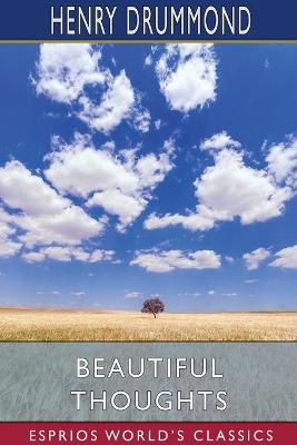Beautiful Thoughts (Esprios Classics): Edited by Elizabeth Cureton book