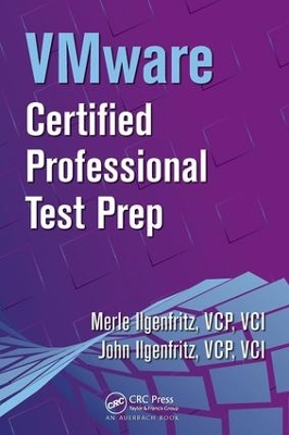 VMware Certified Professional Test Prep by Merle Ilgenfritz