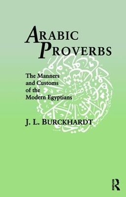 Arabic Proverbs by J. L. Burckhardt