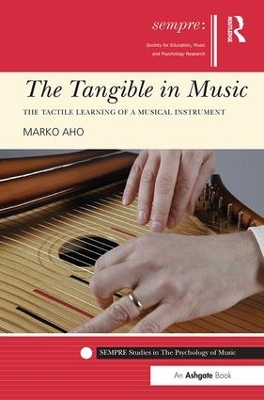 The Tangible in Music by Marko Aho