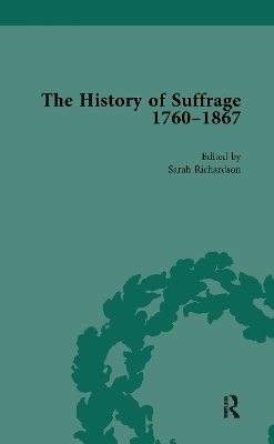 The History of Suffrage, 1760-1867 by Anna Clark
