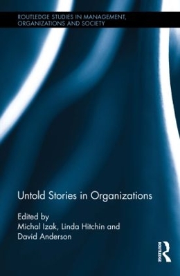 Untold Stories in Organizations by Michal Izak