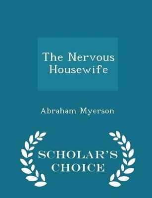 Nervous Housewife - Scholar's Choice Edition book