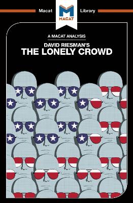 An Analysis of David Riesman's The Lonely Crowd: A Study of the Changing American Character book