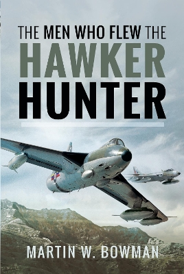 The Men Who Flew the Hawker Hunter book