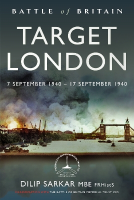 Battle of Britain Target London: 7 September 1940 – 17 September 1940 book