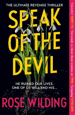 Speak of the Devil: The ultimate revenge thriller by Rose Wilding