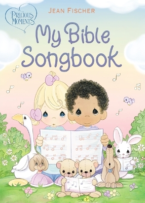 Precious Moments: My Bible Songbook book