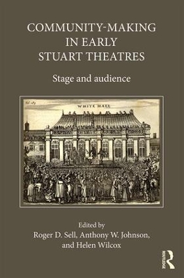 Community-Making in Early Stuart Theatres book
