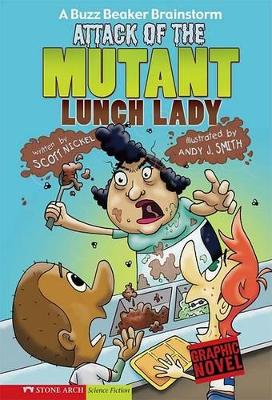 Attack of the Mutant Lunch Lady book