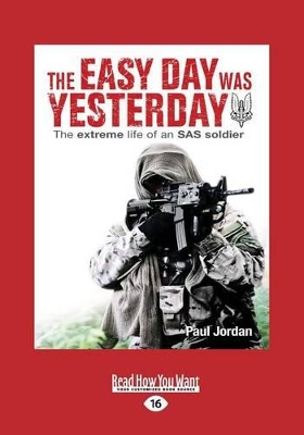 The Easy Day Was Yesterday by Paul Jordan