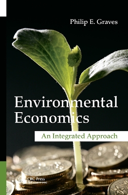 Environmental Economics by Philip E. Graves