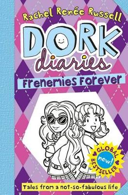 Dork Diaries: Frenemies Forever by Rachel Renee Russell
