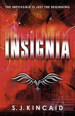 Insignia by S J Kincaid