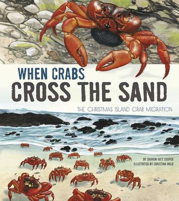 When Crabs Cross the Sand: The Christmas Island Crab Migration book