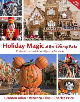 Holiday Magic At The Disney Parks book