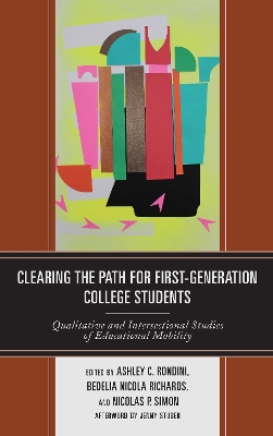 Clearing the Path for First Generation College Students by Ashley C. Rondini