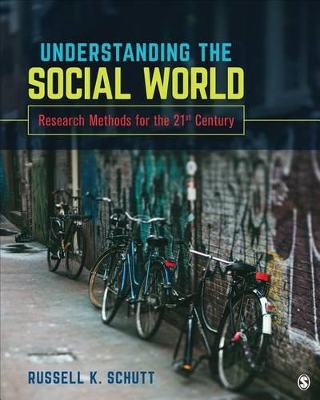Understanding the Social World by Russell K Schutt