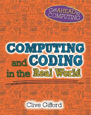 Get Ahead in Computing: Computing and Coding in the Real World book