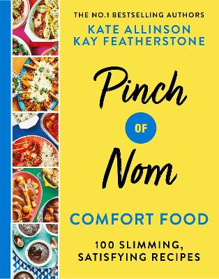 Pinch of Nom Comfort Food: 100 Slimming, Satisfying Recipes book