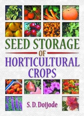 Seed Storage of Horticultural Crops book