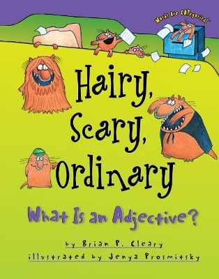 Hairy, Scary, Ordinary book