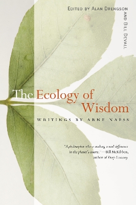 The Ecology of Wisdom by Arne Naess