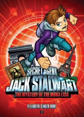 Secret Agent Jack Stalwart: Book 3: Mystery of the Mona Lisa - France book