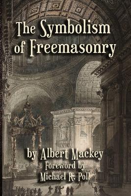 The Symbolism of Freemasonry book