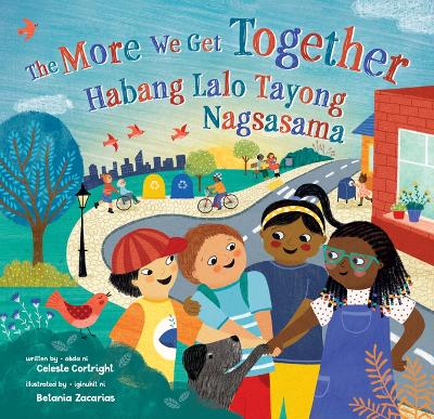 The More We Get Together (Bilingual Tagalog & English) book