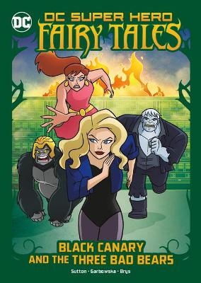 Black Canary and the Three Bad Bears book