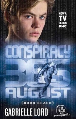 Conspiracy 365 Code Black: #8 August by Gabrielle Lord