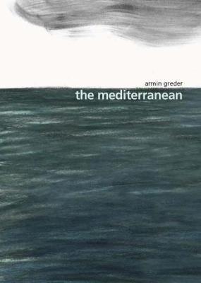 The Mediterranean by Armin Greder