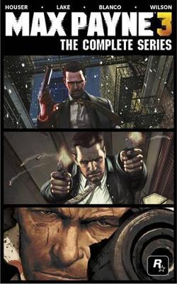 Max Payne 3 - The Complete Series book