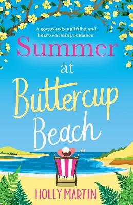 Summer at Buttercup Beach by Holly Martin