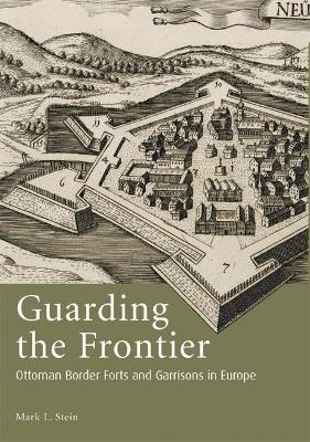 Guarding the Frontier by Mark L. Stein