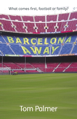 Barcelona Away: What comes first, football or family? book