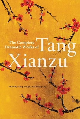 Complete Dramatic Works of Tang Xianzu book