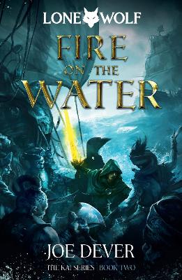 Fire on the Water: Lone Wolf #2 book