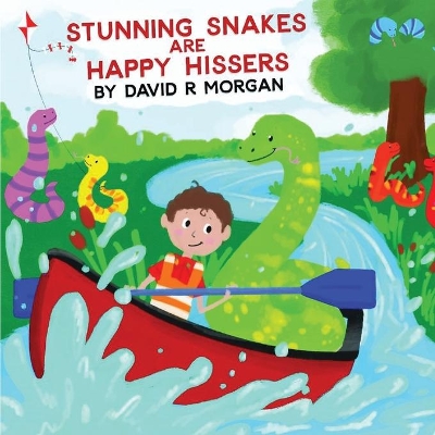 Stunning Snakes are Happy Hissers book