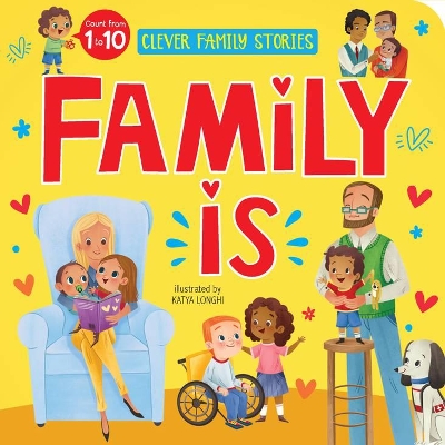 Family is (Clever Family Stories): Count from 1 to 10 book