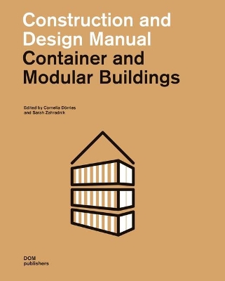 Container and Modular Buildings: Construction and Design Manual book