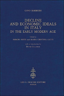 Decline and Economic Ideals in Italy in the Early Modern Age book