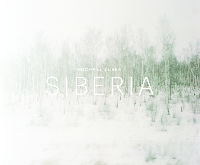 Michel Turek: Siberia book