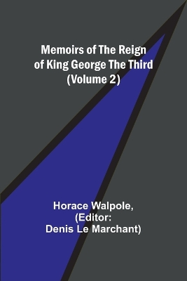 Memoirs of the Reign of King George the Third (Volume 2) book