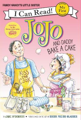 Fancy Nancy: JoJo and Daddy Bake a Cake book