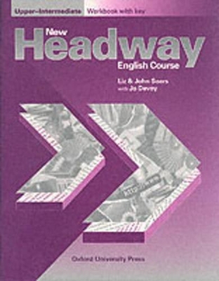 New Headway: Upper-Intermediate: Workbook (with Key) book